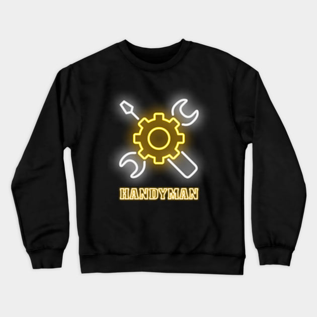 Handyman Neon Style Crewneck Sweatshirt by FungibleDesign